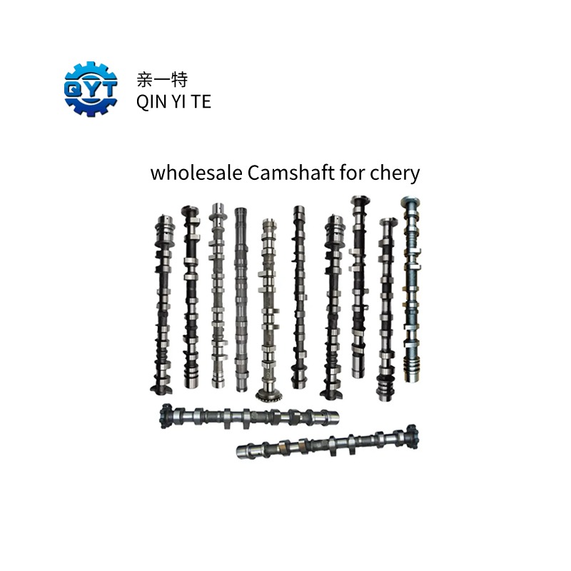 Specialized wholesale high quality Camshafts for Chery